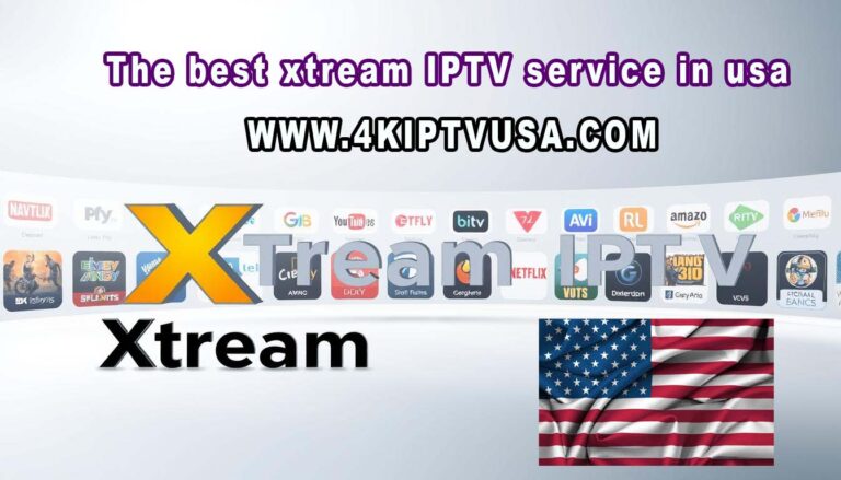 The best xtream IPTV service in usa